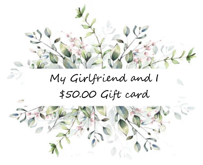 My Girlfriend and I GIFT CARD